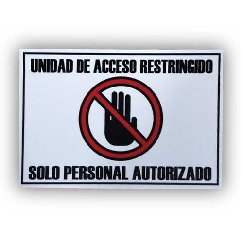 Señalizacion 22X15 Unidad De Acceso Restringido Solo Personal Autorizado
